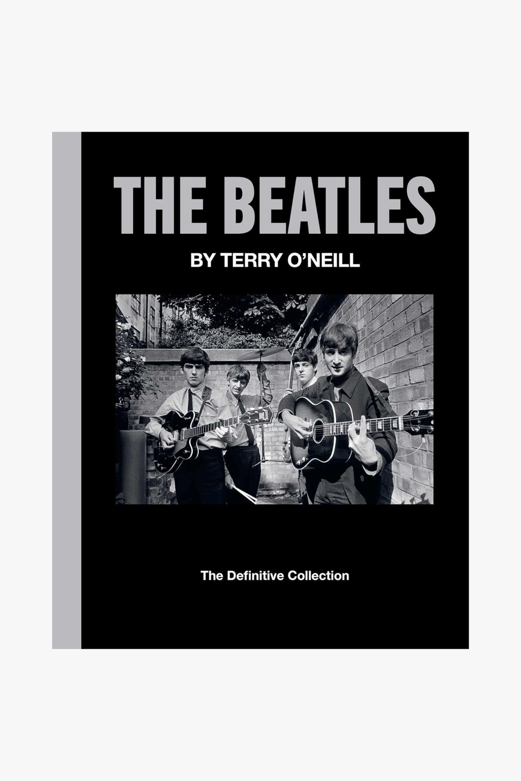 The Beatles by Terry O'Neill: The Definitive Collection (Hardcover