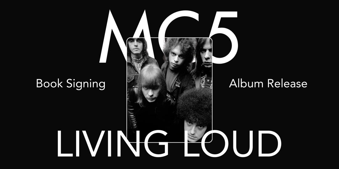 MC5: Living Loud | Book Signing & Album Release