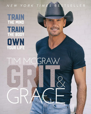 Grit & Grace: Train the Mind, Train the Body, Own Your Life (Hardcover)