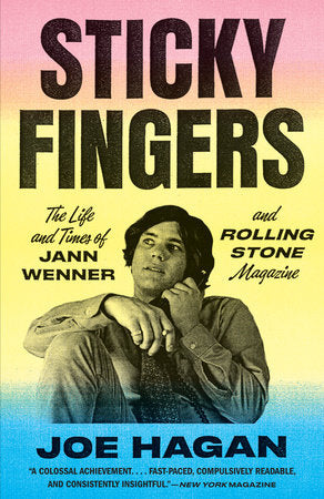 Sticky Fingers: The Life and Times of Jann Wenner and Rolling Stones Magazine (Softcover)