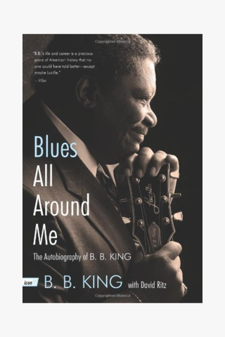 Blues All Around Me: The Autobiography of B. B. King (Paperback)