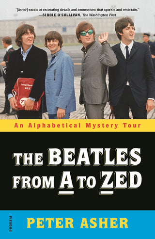 The Beatles From A to Zed: An Alphabetical Mystery Tour (Hardcover)