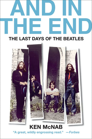 And in the End: The Last Days of The Beatles (Hardcover)