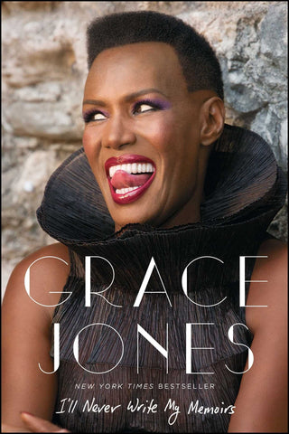 Grace Jones: I'll Never Write My Memoirs (Softcover)