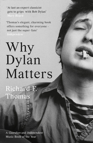 Why Bob Dylan Matters (Softcover)