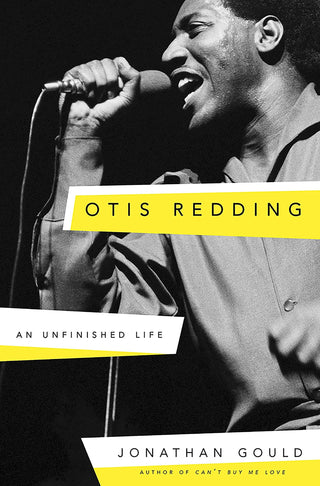 Otis Redding: An Unfinished Life (Hardcover)