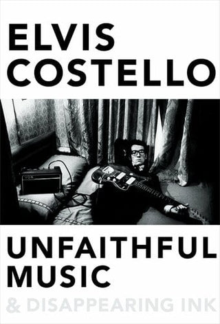 Unfaithful Music and Disappearing Ink (Softcover)