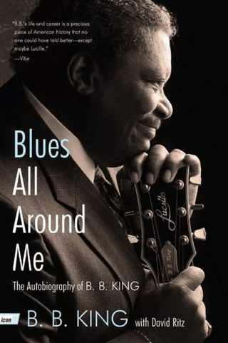 Blues All Around Me: The Autobiography of B. B. King (Softcover)