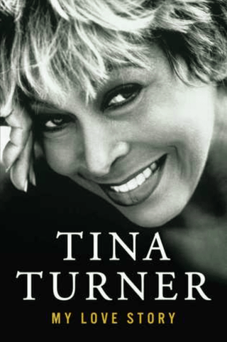 Tina Turner: My Love Story (Hardcover)