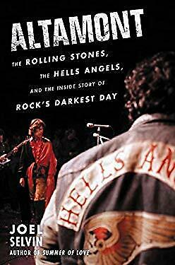 Altamont: The Rolling Stones, The Hells Angels, and The Inside Story of Rock’s Darkest Day (Hardcover)